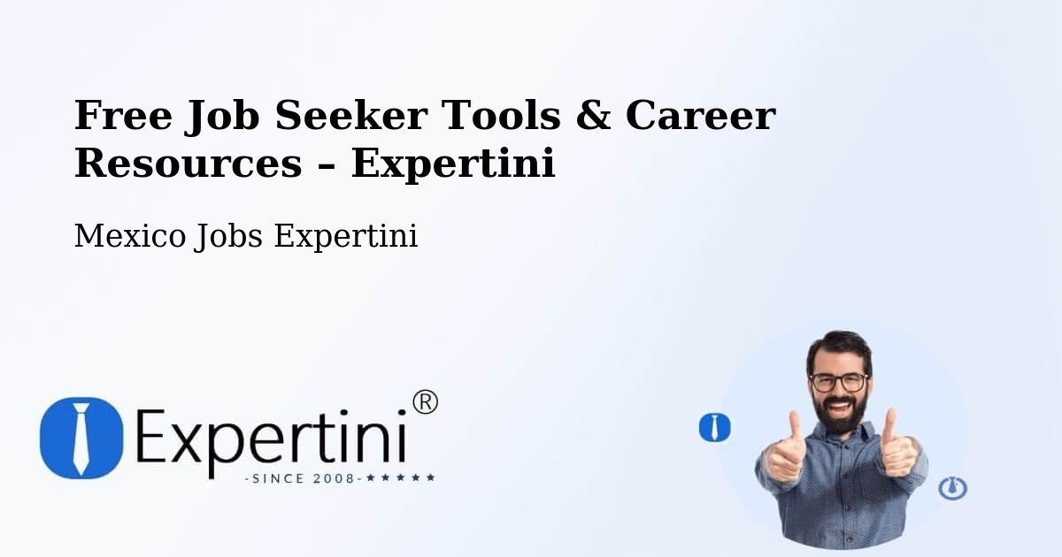 Free Job Seeker Tools & Career Resources – Sinaloa - Sinaloa, Mexico Jobs Expertini