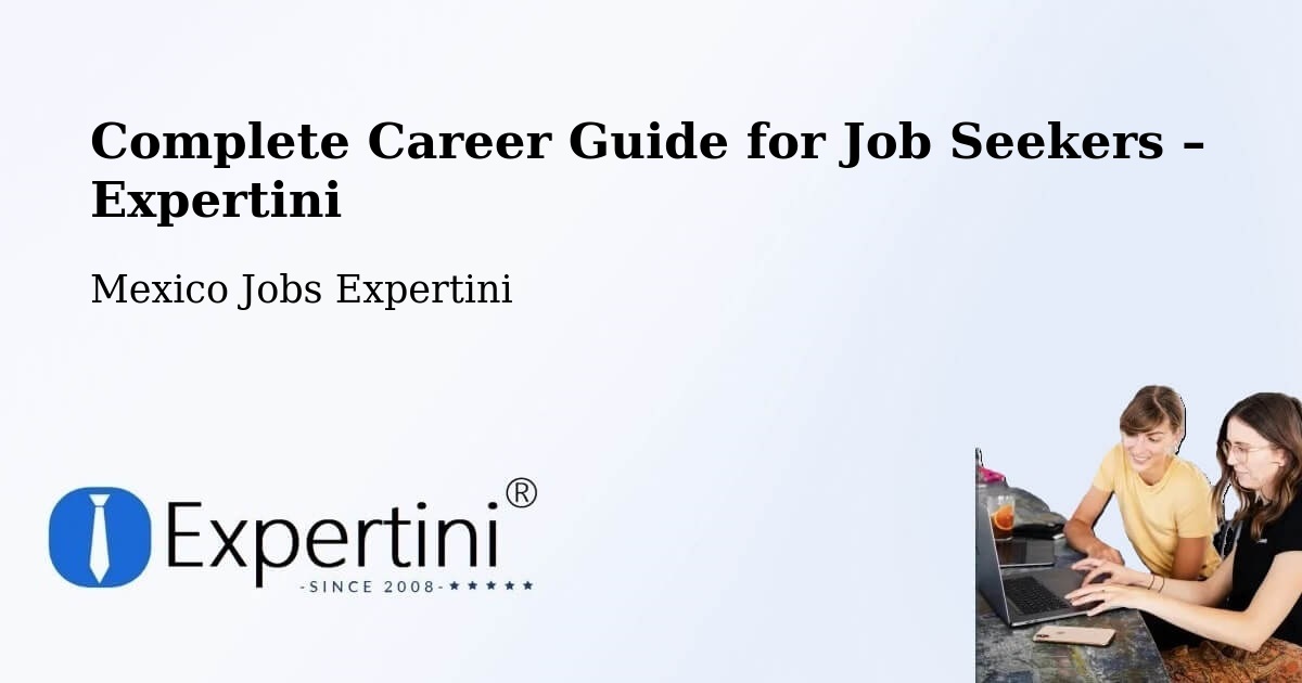 Career Guide for Job Seekers – Sinaloa - Sinaloa, Mexico Jobs Expertini