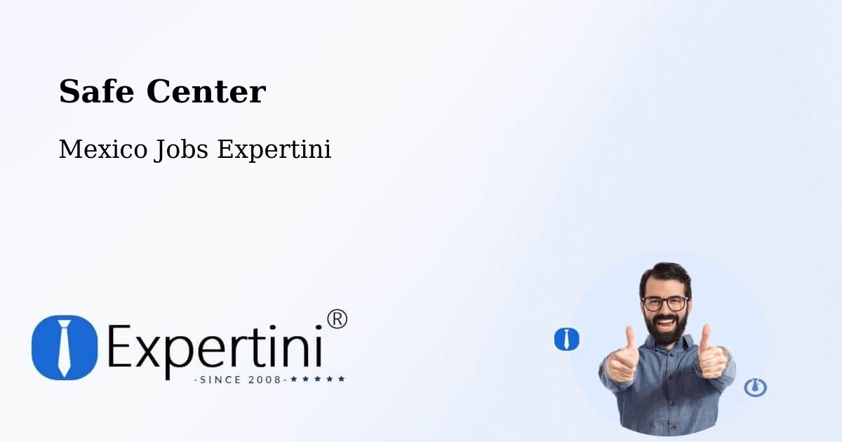 Safety Center – Sinaloa - Mexico Jobs Expertini